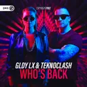Who's Back by Dirty Workz, Teknoclash, GLDY LX - Hardstyle cover art