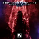 Necromancer by Disaster Mind, SBSTN - Hardstyle cover art