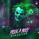 Peek A Boo! by Disaster - Hardstyle cover art