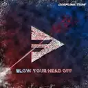 Blow Your Head Off by Disfunktion - Uptempo cover art