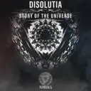 Story of the Universe by Disolutia - Hardstyle cover art
