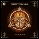 Cover of Dissolve My Mind