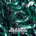 Catch Me by Dissonne, Blaame - Hard Techno cover art
