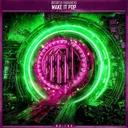 Make It Pop by Distorted Frequencies - Hardstyle cover art