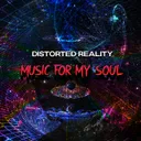 Music For My Soul by Distorted Reality - Hardcore cover art