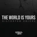The World Is Yours by Distorted Voices - Uptempo cover art