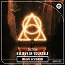 Believe In Yourself by Distrix - Hardstyle cover art