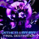 Final Destination by Dither, RayRay - Hardcore cover art