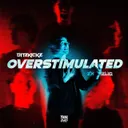 OVERSTIMULATED by DitzKickz - Uptempo cover art