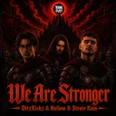We Are Stronger by DitzKickz, Stevie Rain, Hollow - Uptempo cover art