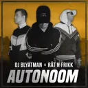 Autonoom by DJ Blyatman, Rät N FrikK - Hardstyle cover art