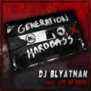 Generation Hardbass by DJ Blyatman, Life of Boris - Hardstyle cover art