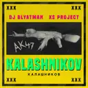 Kalashnikov by DJ Blyatman, XS Project - Hardstyle cover art