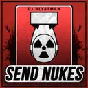 Send Nukes by DJ Blyatman - Hardstyle cover art