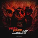 Feel Free by DJ Furax, Sandy Warez, Wrong Sequence - Uptempo cover art