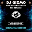 Cold Getting Bigger by Dj Gizmo - Hardcore cover art