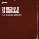 The Roman Empire by Dj Gizmo, DJ Norman - Hardcore cover art