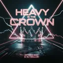 Heavy Is The Crown by DJ Gollum, Aftershock - Rawstyle cover art