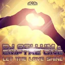 Let the Love Shine - Phillerz Radio Edit by DJ Gollum, Empyre One, Phillerz - Hardstyle cover art