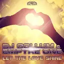 Let the Love Shine - Radio Edit by DJ Gollum, Empyre One - Hardstyle cover art