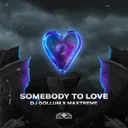 Somebody to Love by DJ Gollum, Maxtreme - Hardstyle cover art