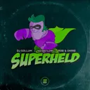 Superheld by DJ Gollum, Noiseflow, Rob & Chris - Deutscher Krach cover art