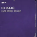 Face Down, Ass Up - Dr Rude Remix by DJ Isaac, Dr Rude - Hardstyle cover art