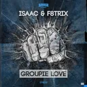 Groupie Love by DJ Isaac, F8trix - Hardstyle cover art