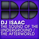 The Sound The The Underground - Club Mix by DJ Isaac - Hardstyle cover art
