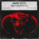 Self-Destroyed by Dj Mad Dog - Hardcore cover art