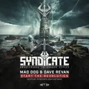 Start The Revolution - Official Syndicate 2024 Anthem by Dj Mad Dog, Dave Revan - Hardcore cover art