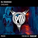 Dreams by DJ Maniac - Hardcore cover art