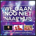We Gaan Nog Niet Naar Huis by DJ Martiens, Slechte Grappen XL, Harde Rammers - Hardstyle cover art