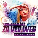 Zo Ver Weg by DJ Martiens, Peter Loree - Hardstyle cover art