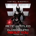 About You by DJ Mosquito, Pete Untitled - Hardstyle cover art