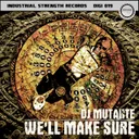 We'll Make Sure by DJ Mutante - Frenchcore cover art