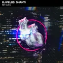 My Life - Extended by DJ Pelos, SHANTI - Frenchcore cover art