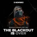 The Blackout Is Over - Kickforce Festival Anthem 2026 by DJ Redhead, Sovero, Inea - Hardstyle cover art
