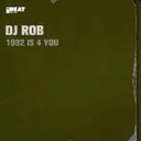 1992 Is 4 You by DJ Rob - Hardcore cover art