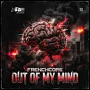 Out of My Mind by DJ Sirio - Frenchcore cover art
