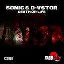 Death Or Life - Original Mix by DJ Sonic, D-Vstor - Hardstyle cover art