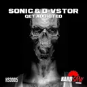 Get Addicted - Original Mix by DJ Sonic, D-Vstor - Hardstyle cover art