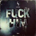 Fuck him (exd mix) by DJ Syndrome - Uptempo cover art