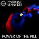 Power of the Pill - Hardcore Edit by DJ Syndrome, Syndrome - Uptempo cover art