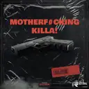 Motherf#Cking Killa! - Radio Edit by DJ Teejay - Hardstyle cover art
