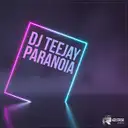 Paranoia by DJ Teejay - Hardstyle cover art