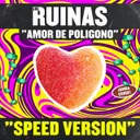 Amor de poligono - Speed version by Dj Yeyo, Reborn, Los Ruinas - Hardstyle cover art