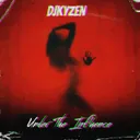 Under The Influence by DJKyzen - Hardstyle cover art