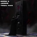 Tribal Rave by DNNS, INNERGATED, Jånks - Hard Techno cover art