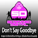 Cover of Don't Say Goodbye - Chris Fear Remix